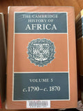 The Cambridge History of Africa. Volume 5: From C.1790 to C.1870. Edited by John