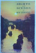 Sights and Scenes of Suzhou