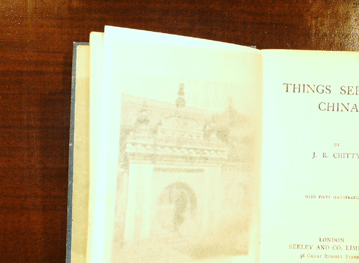 Things seen in China / by J. R. Chitty; with fifty illustrations